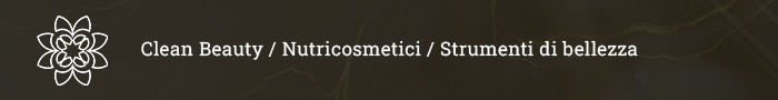 Clean Beauty, Techno Beauty, Nutricosmetics - BeautyTheShop
