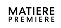 MATIÈRE PREMIÈRE