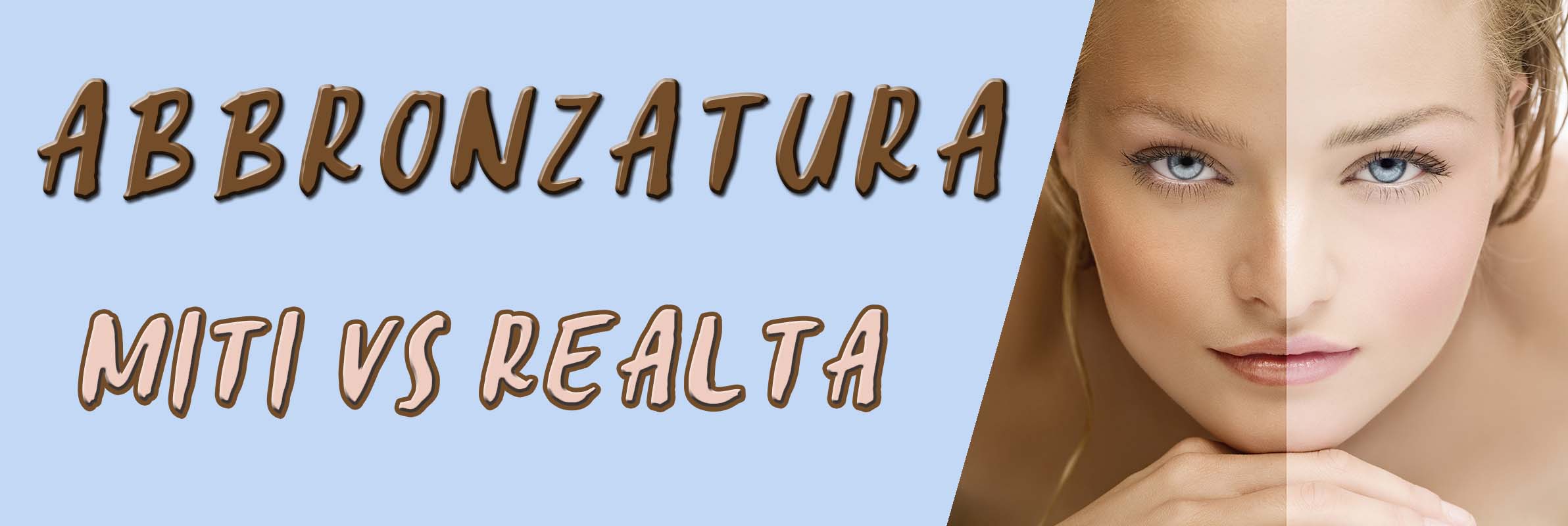 COME ABBRONZARTI PIÙ VELOCE, MITI VS REALTÀ