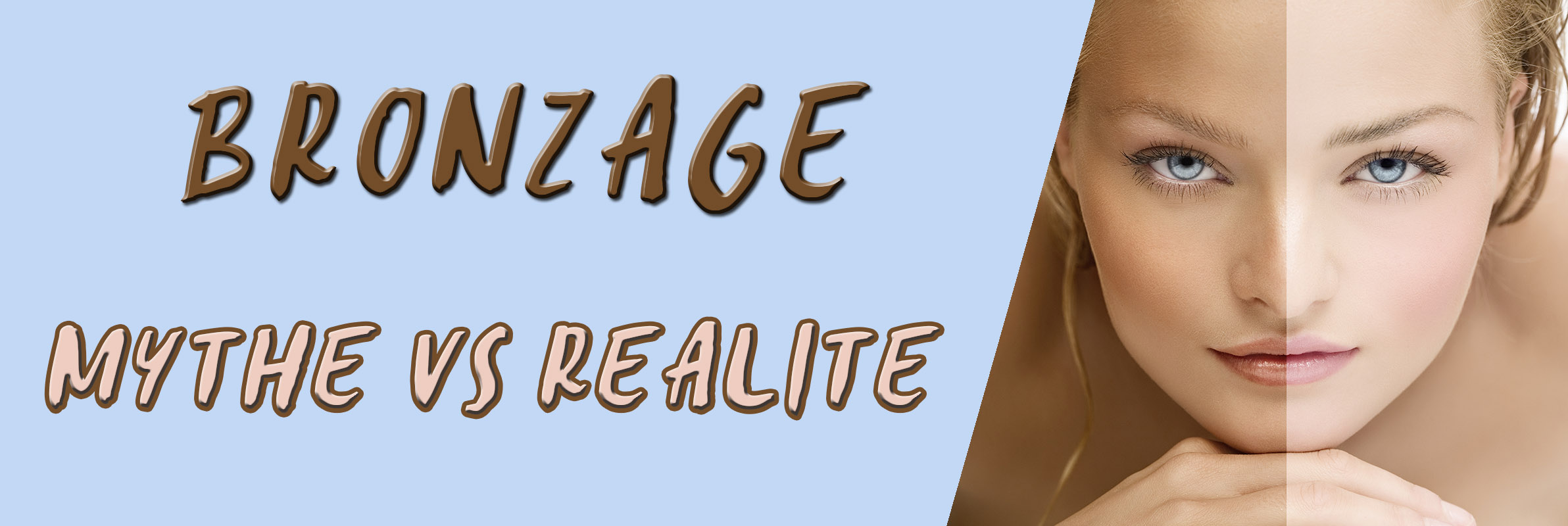 COMMENT BRONZER PLUS VITE, MYTHE VS RÉALITÉ