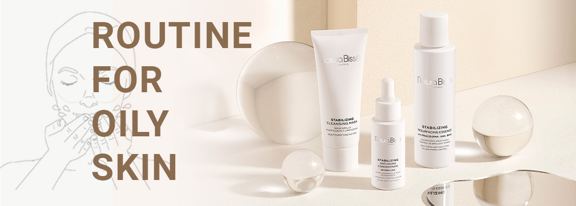 Routine for oily skin